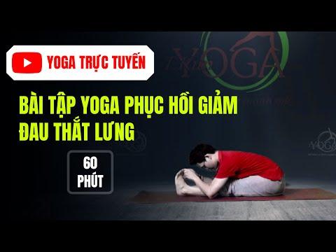 Yoga Trị Liệu Đau Thắt Lưng - Bài Tập 60 Phút