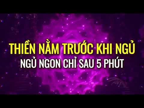 Thiền Nằm Trước Khi Ngủ - Thư Giãn Ngủ Ngon