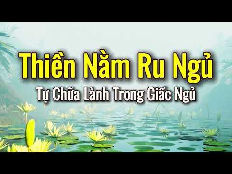 Thiền Ngủ Buông Thư - Giúp Ngủ Ngon