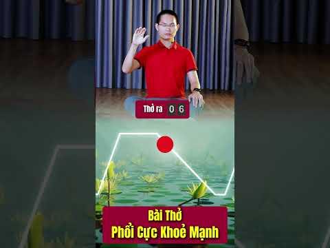 Bài Thở Tăng Cường Phổi