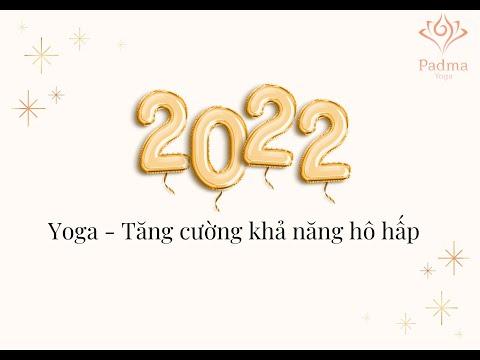 15 phút Yoga - Tăng cường khả năng hô hấp