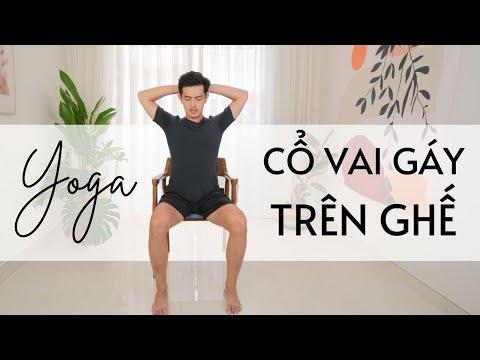 Yoga Trị Liệu Đau Mỏi Cổ Vai Gáy Trên Ghế