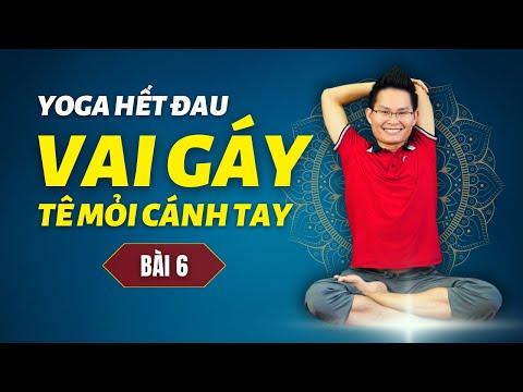 Yoga Giảm Đau Vai Gáy và Tê Nhức Cánh Tay